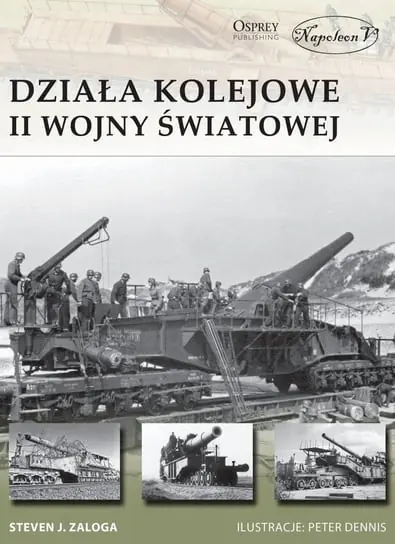 Ostatnie sztuki Działa kolejowe II wojny światowej