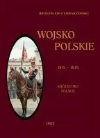 Wojsko polskie 1815-1830. Królestwo polskie. Tom 2 Wysoka jakość