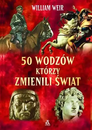 50 wodzów, którzy zmienili świat Kup online