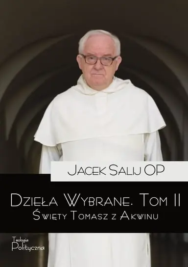 Dzieła wybrane. Święty Tomasz z Akwinu. Tom 2 Wyjątkowa oferta