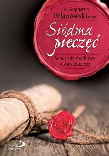 Bezpieczne zakupy Siódma pieczęć. Sens i siła modlitwy wstawienniczej