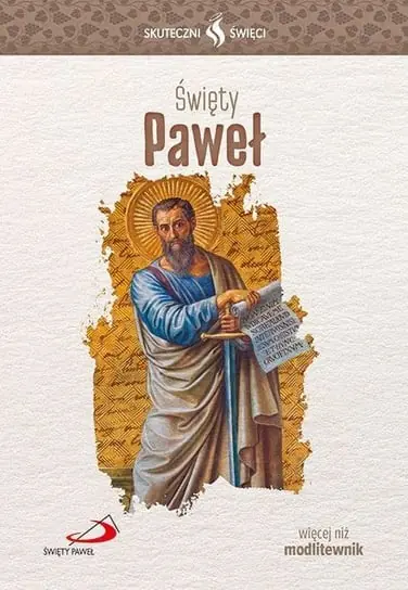 Dostępne od ręki Skuteczni Święci. Świety Paweł