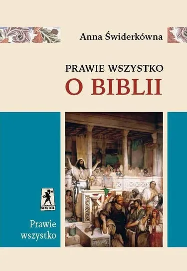 Wyjątkowa oferta Prawie wszystko o Biblii