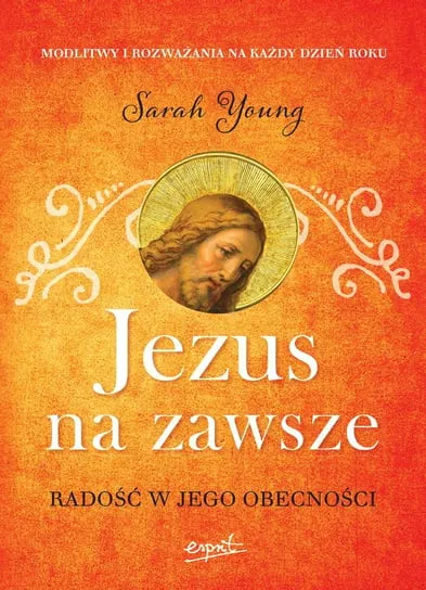 Jezus na zawsze. Radość w Jego obecności Kup teraz