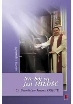 Nie bój sie jest Miłość inaczej o spowiedzi Oferta czasowa