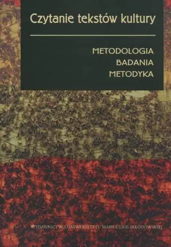 Nowość Czytanie Tekstów Kultury. Metodologia, Badania, Metodyka