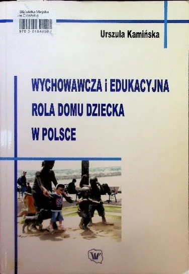 Ekspresowa dostawa Wychowawcza i edukacyjna rola domu dziecka w Polsce