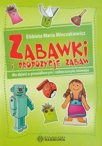 Tylko dziś Zabawki i propozycje zabaw dla dzieci o prawidłowym i zaburzonym rozwoju