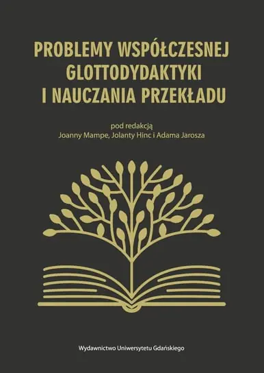 Problemy współczesnej glottodydaktyki i nauczania przekładu Wyjątkowa oferta