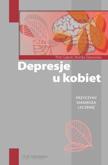 Depresje u kobiet. Przyczyny, diagnoza, leczenie Obniżka ceny