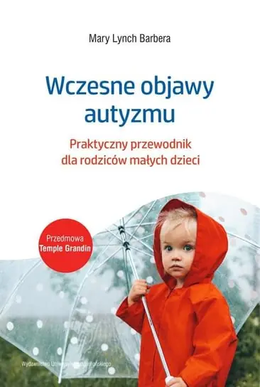 Wczesne objawy autyzmu. Praktyczny przewodnik dla rodziców małych dzieci Oferta czasowa