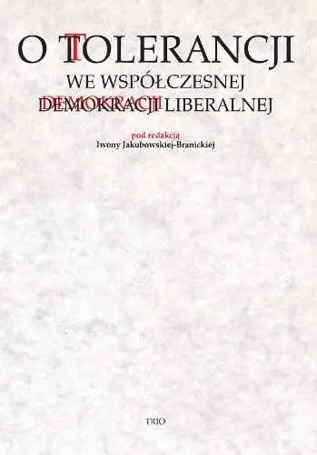 Bezpieczna płatność O tolerancji we współczesnej demokracji liberalnej