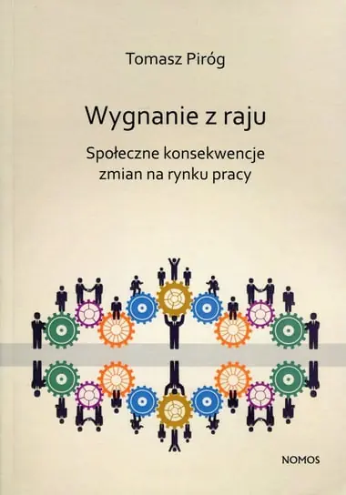 Kup teraz Wygnanie z raju. Społeczne konsekwencje zmian na rynku pracy