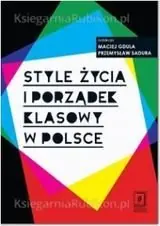 Style życia i porzadek klasowy w Polsce Kup teraz