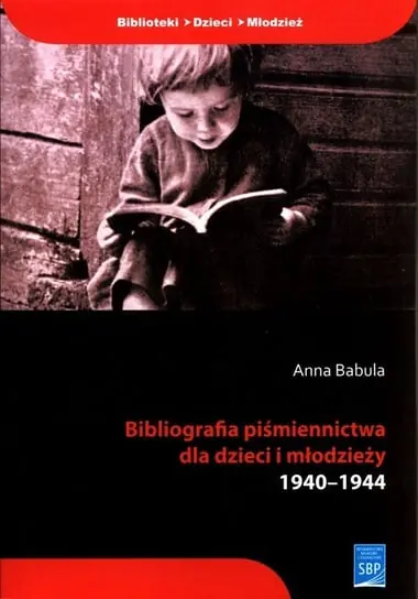 Bibliografia piśmiennictwa dla dzieci i młodzieży 1940-1944 Nie przegap