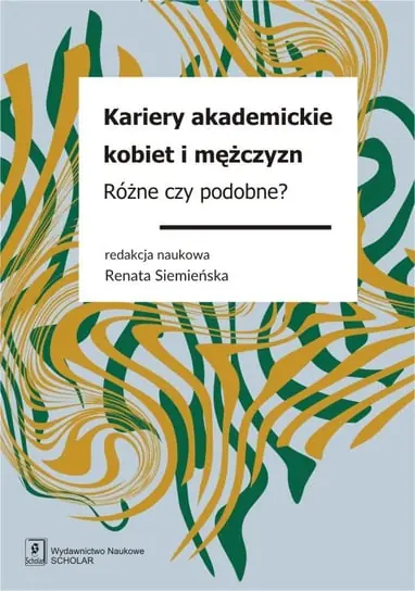 Kariery akademickie kobiet i mężczyzn. Różne czy podobne? Okazja