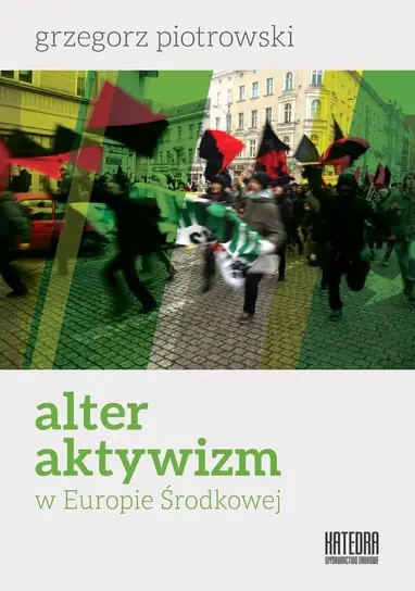 Alteraktywizm w Europie Środkowej Szybka wysyłka