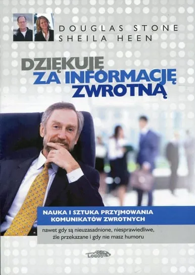 Dziękuję za informację zwrotną. Nauka i sztuka przyjmowania komunikatów zwrotnych. Wyprzedaż