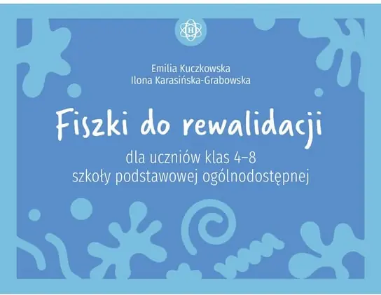 Fiszki do rewalidacji dla uczniów klas 4-8 szkoły podstawowej Emilia Ilona Ostatnia szansa
