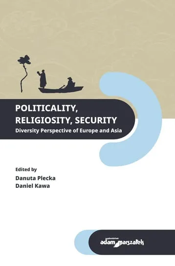 Politicality Religiosity Security. Diversity Perspective of Europe and Asia Nowy