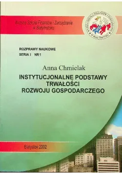Instytucjonalne podstawy trwałości rozwoju gospodarczego Zamów teraz