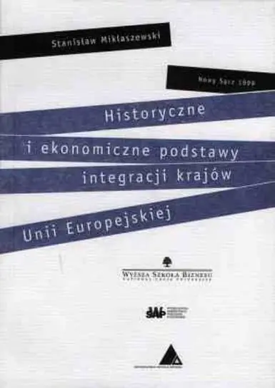 Wybór klientów Historyczne i ekonomiczne podstawy integracji krajów Unii Europejskiej