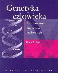 Genetyka człowieka. Rozwiązywanie problemów medycznych Dodaj do koszyka