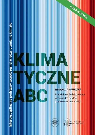 Darmowa dostawa Klimatyczne ABC. Interdyscyplinarne podstawy współczesnej wiedzy o zmianie klimatu