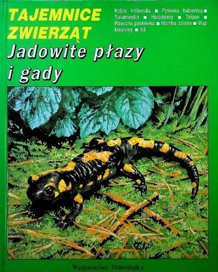 Obniżka ceny Tajemnice zwierząt Jadowite płazy i gady