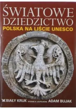Wybór klientów Światowe dziedzictwo Polska na liście UNESCO