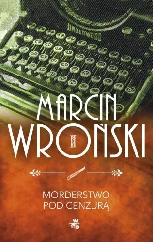 Morderstwo pod cenzurą. Komisarz Maciejewski. Tom 1 Premium
