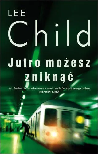 Jutro możesz zniknąć. Jack Reacher. Tom 13 Niska cena