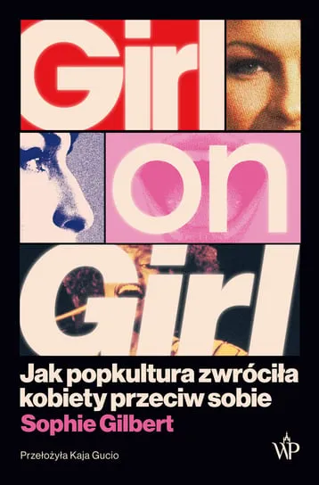 Hit sprzedaży Girl on Girl. Jak popkultura zwróciła kobiety przeciw sobie