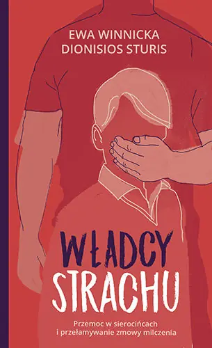 Kup teraz Władcy strachu. Przemoc w sierocińcach i przełamywanie zmowy milczenia