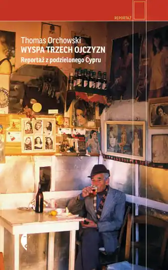 Wyspa trzech ojczyzn. Reportaże z Cypru Tylko do końca tygodnia