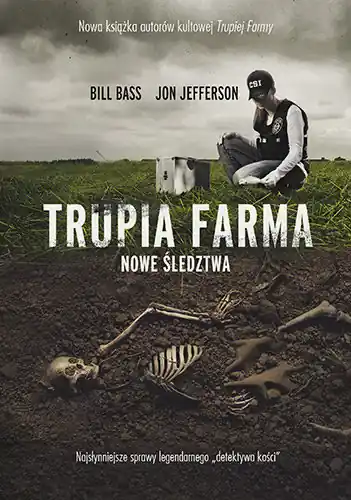 Trupia farma. Nowe śledztwa. Najsłynniejsze sprawy legendarnego detektywa kości. Wydanie kieszonkowe Wysoka jakość