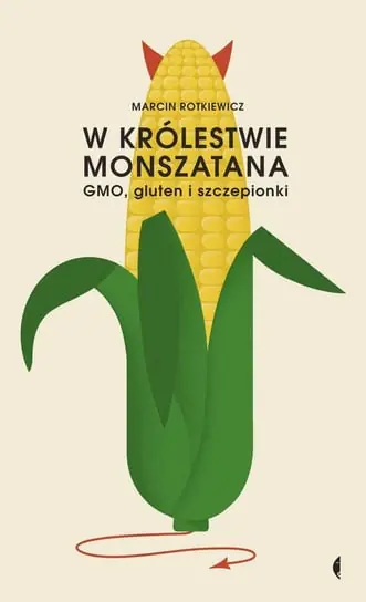 Darmowa dostawa W królestwie Monszatana. GMO, gluten i szczepionki