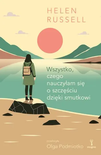 Obniżka ceny Wszystko, czego nauczyłam się o szczęściu dzięki smutkowi