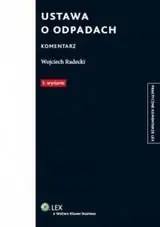 Wyjątkowa oferta Ustawa o odpadach. Komentarz