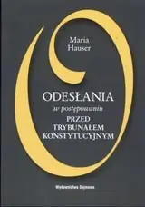 Odesłania w postepowaniu przed Trybunałem Konstytucyjnym Do wyczerpania zapasów