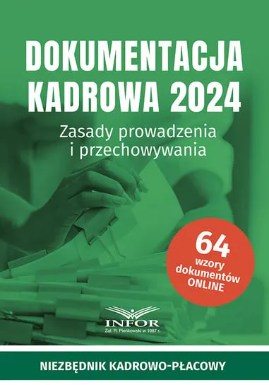 Oferta czasowa Dokumentacja Kadrowa 2024. Zasady prowadzenia i przechowywania