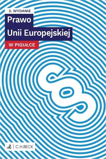 Prawo Unii Europejskiej w pigułce Sprawdź teraz