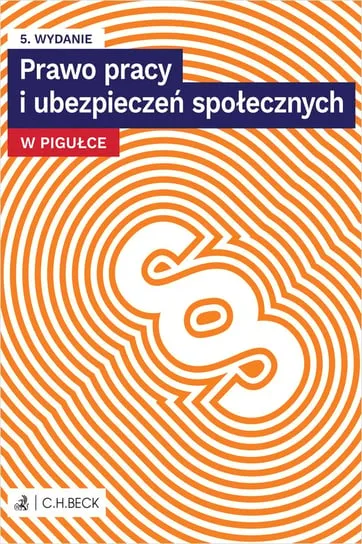 Prawo pracy i ubezpieczeń społecznych w pigułce + testy online Ostatnia szansa