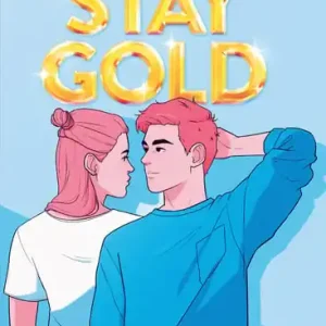 Stay Gold Ostatnia szansa