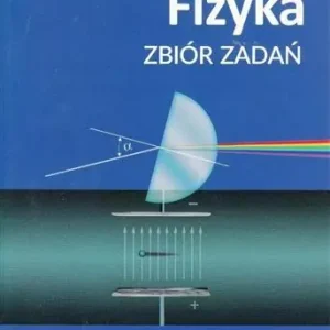 FIZYKA. ZBIÓR ZADAŃ. KLASA 7-8. SZKOŁA PODSTAWOWA, Szybka dostawa