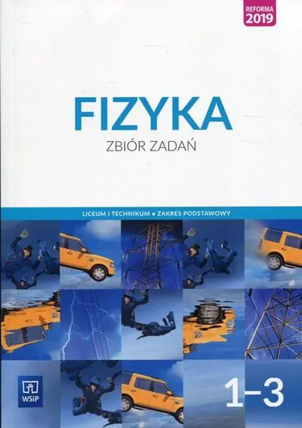 FIZYKA. ZBIÓR ZADAŃ. LICEUM I TECHNIKUM. ZAKRES PO Premium