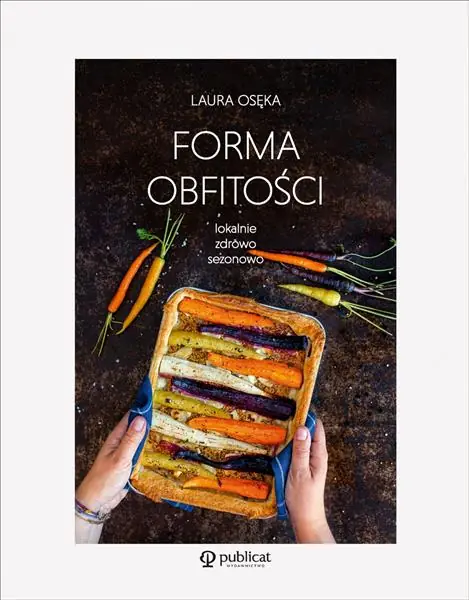 Najlepsza cena FORMA OBFITOŚCI. LOKALNIE, ZDROWO, SEZONOWO
