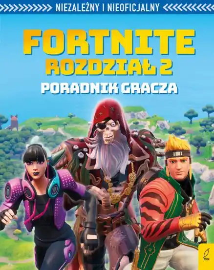 FORTNITE: ROZDZIAŁ 2 PORADNIK GRACZA Oferta