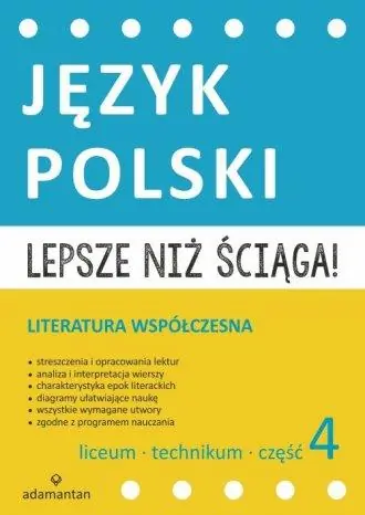 LEPSZE NIŻ ŚCIĄGA. JĘZYK POLSKI LICEUM I TECHNIKUM Darmowy zwrot