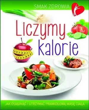Darmowy zwrot LICZYMY KALORIE. SMAK ZDROWIA